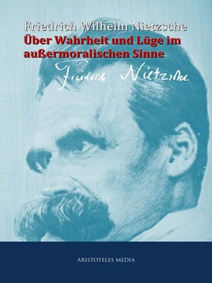 cover image of Über Wahrheit und Lüge im außermoralischen Sinne